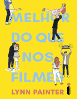 Melhor do que nos filmes - Lynn Painter (1).epub